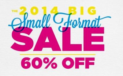 BIG Savings on Small Format